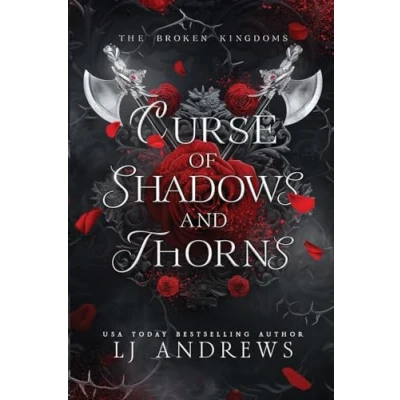 Abbildung von Curse of Shadows and Thorns: A romantic fantasy (The Broken Kingdoms, Band 1)