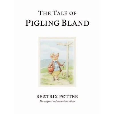 Abbildung von The Tale of Pigling Bland: original and authorized edition (Beatrix Potter Originals)