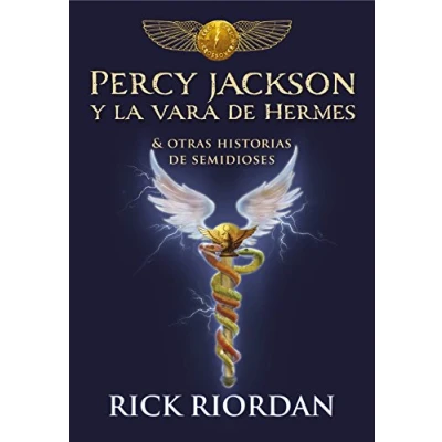 Abbildung von Los héroes del Olimpo, Libro 6: Percy Jackson y la vara de Hermes&amp; otras historias semidioses / The Heroes of Olympus, Book six: Demigod ... Olimpo Olympus)