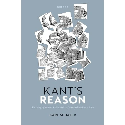 Abbildung von Kant&#039;s Reason: the Unity of Reason and Limits Comprehension in Kant