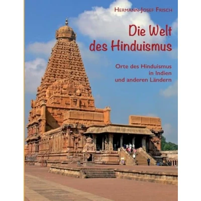 Abbildung von Die Welt des Hinduismus: Orte Hinduismus in Indien und anderen Ländern