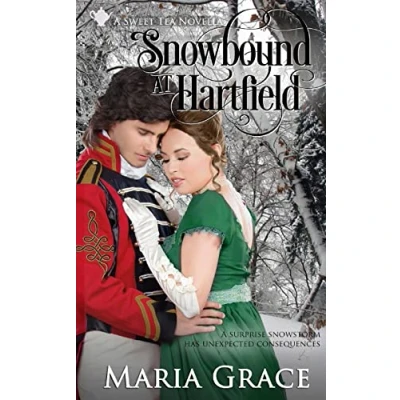 Abbildung von Snowbound at Hartfield: A Sweet Tea Novella; Pride and Prejudice sequel (Sweet Stories, Band 2)