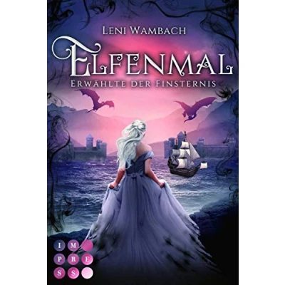 Abbildung von Elfenmal 3: Erwählte der Finsternis: Romantische High Fantasy, in Elfen und Drachen gemeinsam das Königreich retten müssen (3)