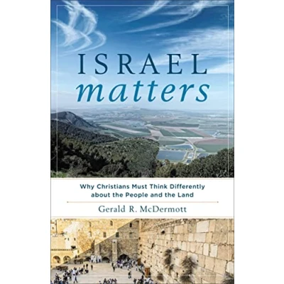 Abbildung von Israel Matters: Why Christians Must Think Differently About the People and Land