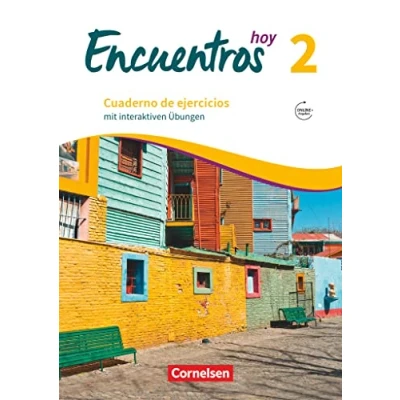 Abbildung von Encuentros Método de Español Spanisch als 3. Fremdsprache Ausgabe 2018 Band 2: Cuaderno ejercicios Mit interaktiven Übungen online Audios