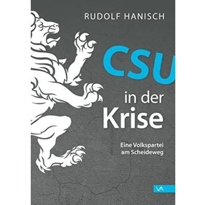 Abbildung von CSU in der Krise: Eine Volkspartei am Scheideweg