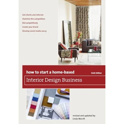 Abbildung von How To Start a Home Based Interior Design Business (How Start: Business)