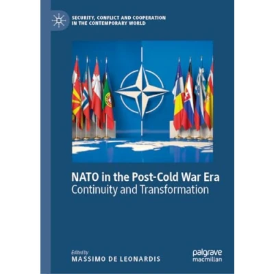 Abbildung von NATO in the Post Cold War Era: Continuity and Transformation (Security, Conflict Cooperation Contemporary World)