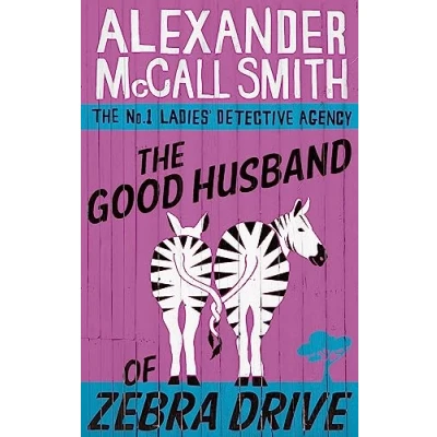 Abbildung von The Good Husband of Zebra Drive (No. 1 Ladies&#039; Detective Agency)