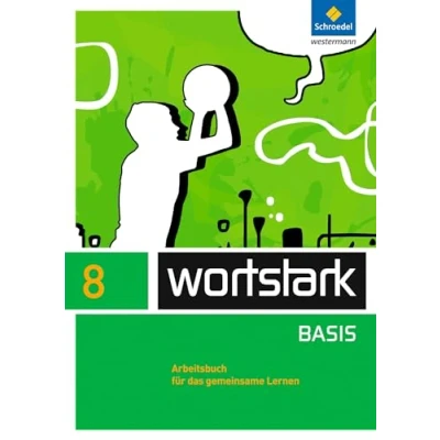 Abbildung von wortstark Zusatzmaterial Basis Ausgabe 2012: Arbeitsbuch 8 Individuelle Förderung Inklusion (wortstark Basis: Differenzierende Allgemeine 2012)