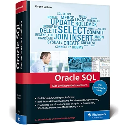 Abbildung von Oracle SQL: Das umfassende Handbuch für den effizienten Einsatz von SQL. Mit vielen Aufgaben und Beispielen