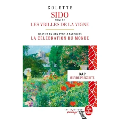 Abbildung von Sido suivi de Les Vrilles la vigne: Edition pédagogique BAC 2024