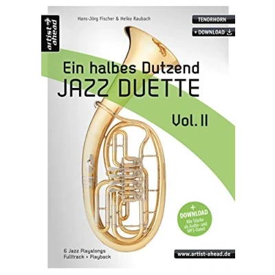 Abbildung von Ein halbes Dutzend Jazz Duette Vol. 2 Tenorhorn: 6 Playalongs (inkl. Download). Spielbuch. Musiknoten