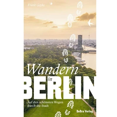 Abbildung von Wandern in Berlin: Auf den schönsten Wegen durch die Stadt (Unterwegs Berlin)