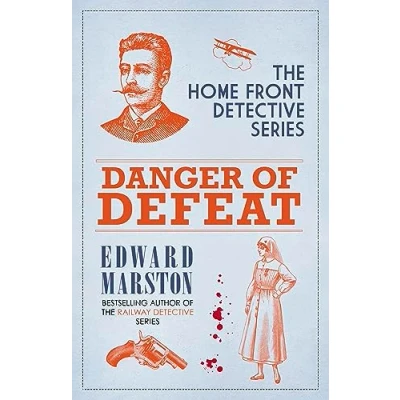Abbildung von Danger of Defeat: The Compelling Wwi Murder Mystery Series (Home Front Detective, 10)