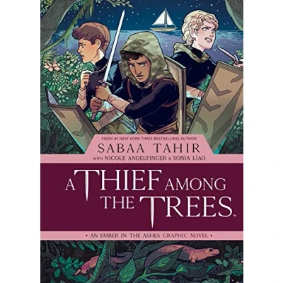 Abbildung von A Thief Among THE Trees: An Ember IN ASHES Graphic Novel (EMBER OGN HC)