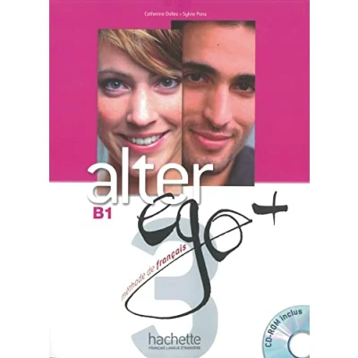 Abbildung von Alter ego+ 3: Méthode de français / Livre l’élève Kursbuch mit CD ROM (Mon Ego)