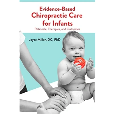 Abbildung von Evidence Based Chiropractic Care for Infants: Rationale, Therapies, and Outcomes