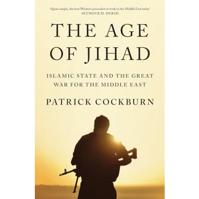 Abbildung von the Age of Jihad: Islamic State and Great War for Middle East
