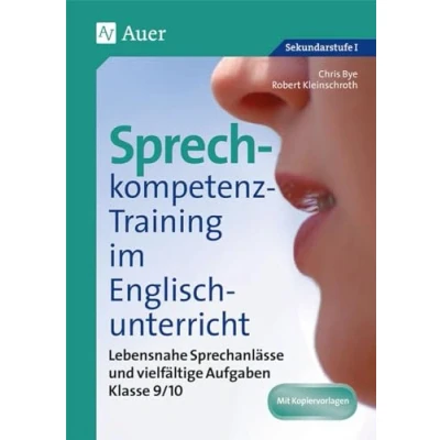 Abbildung von Sprechkompetenz Training Englisch 9/10: Lebensnahe Sprechanlässe und vielfältige Aufgaben (9. 10. Klasse) (Sprechkompetenz Sekundarstufe)
