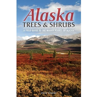 Abbildung von Alaska Trees and Shrubs: A Field Guide to the Woody Plants of