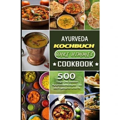 Abbildung von Ayurveda Kochbuch: 500 Tage Die besten Rezepte iss dich gesund und fit