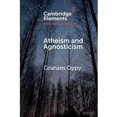 Abbildung von Atheism and Agnosticism (Cambridge Elements: Elements in the Philosophy of Religion)