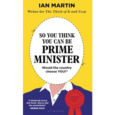 Abbildung von So You Think Can Be Prime Minister