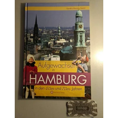 Abbildung von Aufgewachsen in Hamburg den 60er &amp; 70er Jahren: Kindheit und Jugend