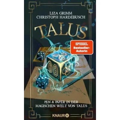 Abbildung von Talus Pen &amp; Paper in der magischen Welt Von Talus: Spiegel Bestseller Autorin Liza Grimm und Rollenspiel Experte Christoph Hardebusch
