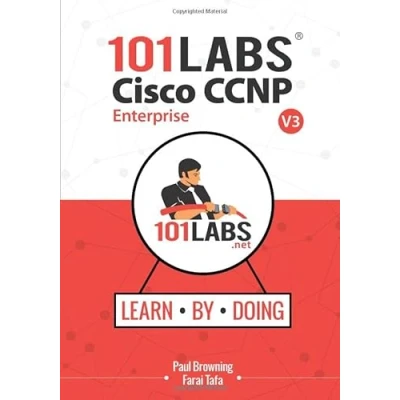 Abbildung von 101 Labs Cisco CCNP Enterprise: Hands on for the 350 401 ENCOR 300 410 ENARSI Exams