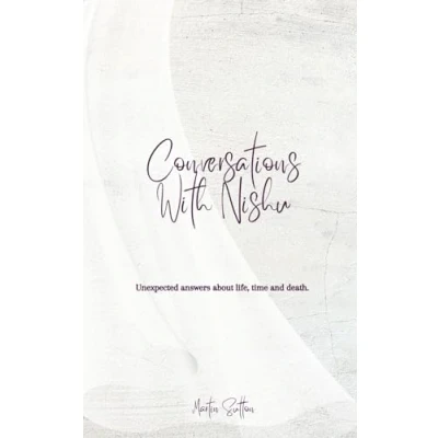 Abbildung von Conversations With Nishu: Unexpected answers about life, time and death.