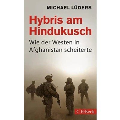 Abbildung von Hybris am Hindukusch: Wie der Westen in Afghanistan scheiterte (Beck Paperback)