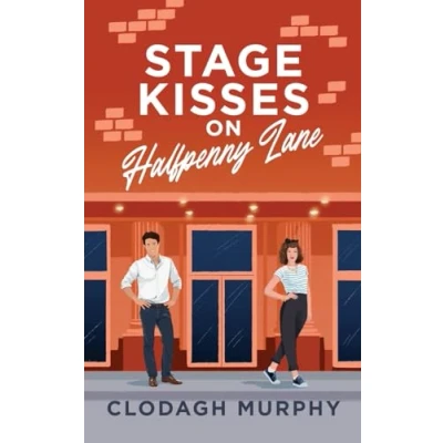 Abbildung von Stage Kisses on Halfpenny Lane: A funny, feel good second chance romance