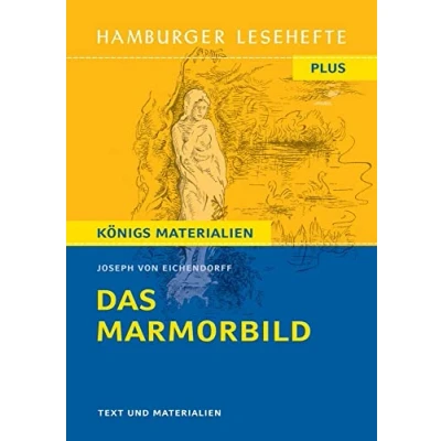 Abbildung von Das Marmorbild von Joseph Eichendorff (Textausgabe): Hamburger Lesehefte Plus Königs Materialien