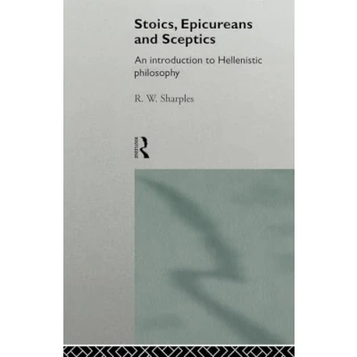 Abbildung von Stoics, Epicureans and Sceptics: An Introduction to Hellenistic Philosophy