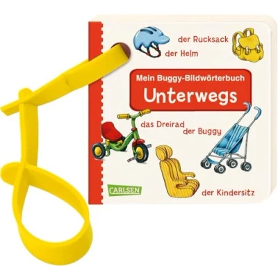 Abbildung von Buggy Bücher: Mein Bildwörterbuch: Unterwegs: Stabiles Pappbilderbuch für kleine Fahrzeugfans mit Buggyband ab 1 Jahr
