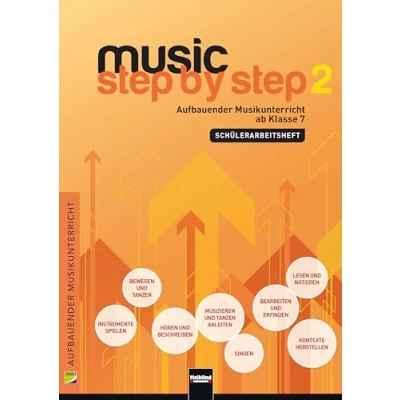 Abbildung von Music Step by 2. Schülerarbeitsheft: Aufbauender Musikunterricht ab Klasse 7 (Music Step: Musikunterricht)