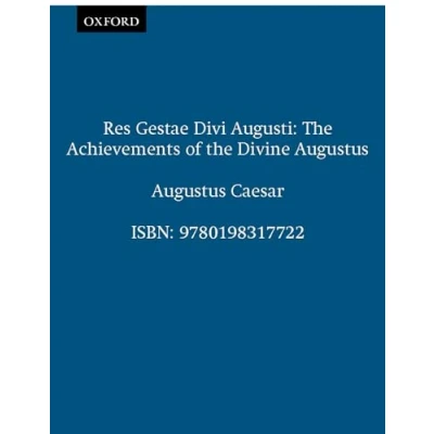 Abbildung von Res Gestae Divi Augusti: the Achievements of Divine Augustus