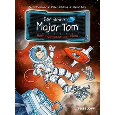Abbildung von Der kleine Major Tom. Band 17. Rettungsmission zum Pluto / Weltraumabenteuer für Kinder ab 8 Jahren