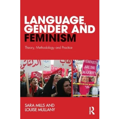 Abbildung von Language, Gender and Feminism: Theory, Methodology Practice