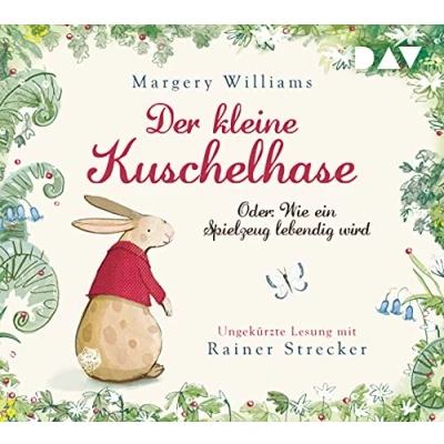 Abbildung von Der kleine Kuschelhase Oder: Wie ein Spielzeug lebendig wird: Ungekürzte Lesung mit Musik Rainer Strecker (1 CD)
