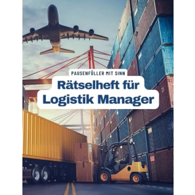 Abbildung von Ein Kreuzworträtsel Buch für Logistik Manager mit vielen Begriffen aus dem Arbeitsalltag.: Rätsel und Knobelei in einem Kreuzworträtselheft alle Kaufleute der Logistikbranche.