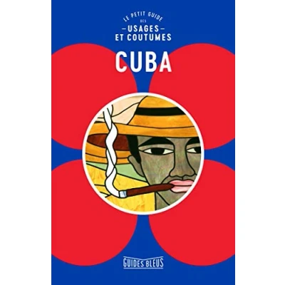 Abbildung von Cuba : le petit guide des usages et coutumes