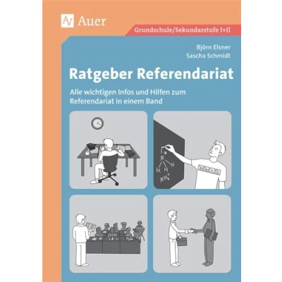 Abbildung von Ratgeber Referendariat: Alle wichtigen Infos und Hilfen zum Referendariat in einem Band (Alle Klassenstufen)