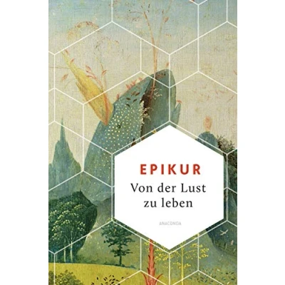 Abbildung von Von der Lust zu leben (Weisheit Welt, Band 5)