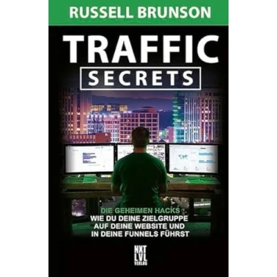 Abbildung von Traffic Secrets: Die geheimen Hacks, wie du deine Zielgruppe auf Website und in Funnels führst