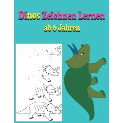 Abbildung von Dinos Zeichnen Lernen ab 6 Jahren: Folgen Sie dem von Lieblingsdinosauriern mit sehr einfachen Schritt für Tutorials