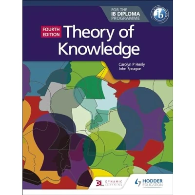Abbildung von Theory of Knowledge for the IB Diploma Fourth Edition: Hodder Education Group
