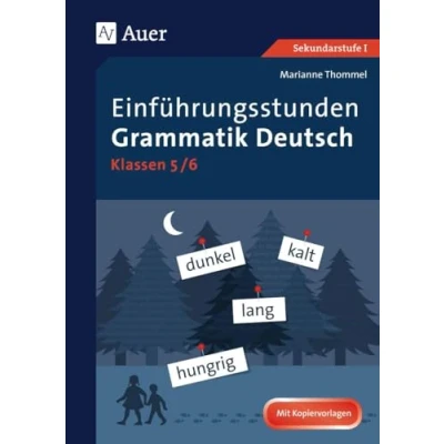 Abbildung von Einführungsstunden Grammatik Deutsch 5 6: (5. und 6. Klasse) (Einführungsstunden Sekundarstufe)